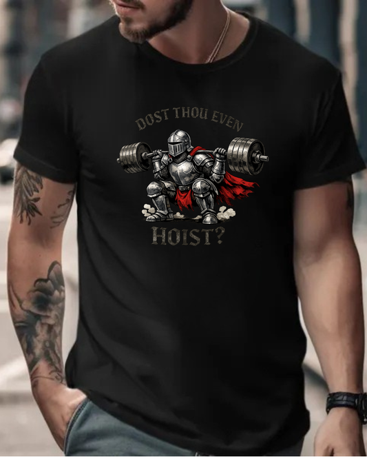 Dost Thou Even Hoist? - Medieval Knight Squat Workout Graphic